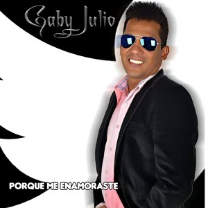 收聽GABY JULIO的Porque Me Enamoraste歌詞歌曲