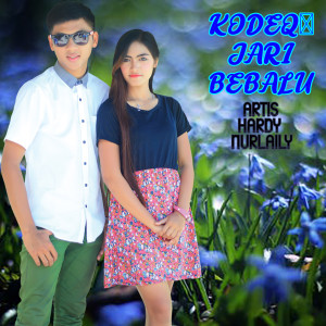 Listen to Kodeq-Kodeq Jari Bebalu song with lyrics from Hardy