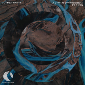 Album A Crying Synthesizer / For You from Corren Cavini