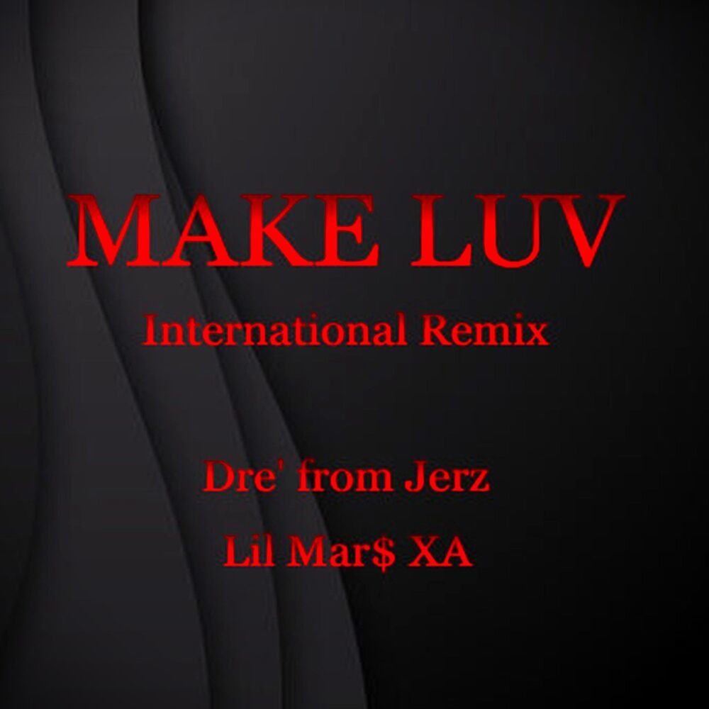 Make Luv (International Remix|Explicit)