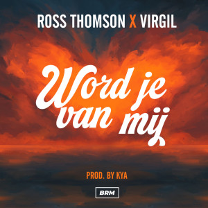 Album Word Je Van Mij (Explicit) from Ross Thomson