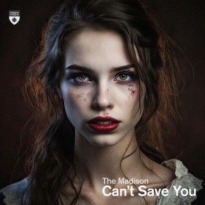 The Madison的专辑Can’t Save You