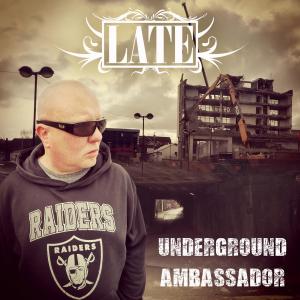 LATE的专辑Underground Ambassador (Explicit)