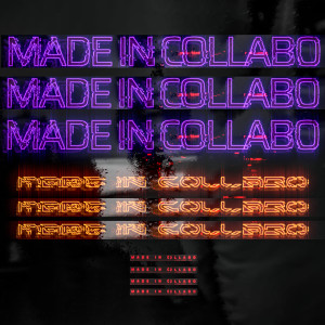收聽MADE IN COLLABO的MADE IN COLLABO歌詞歌曲