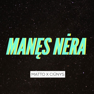 Listen to Manęs nėra song with lyrics from Matto