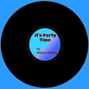 อัลบัม It's Party Time ศิลปิน Nikita's Flame