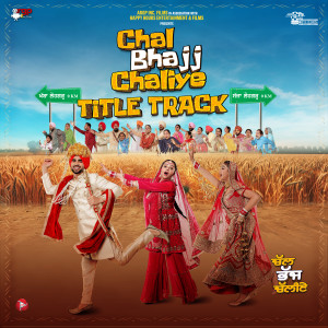 Nachhatar Gill的專輯Chal Bhajj Chaliye Title Track (From "Chal Bhajj Chaliye")