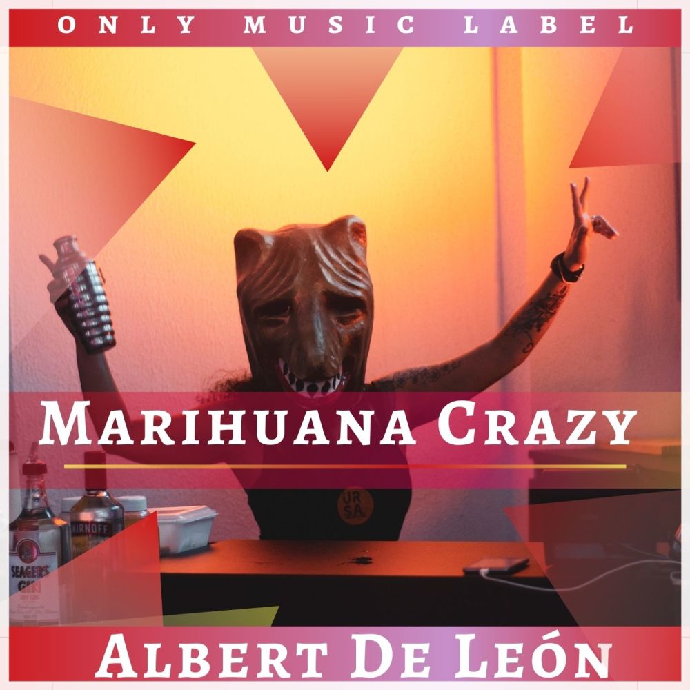 Marihuana Crazy (Explicit)