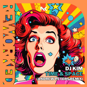 DJ Kim的專輯Time & Space (Andrew Peters Remix)