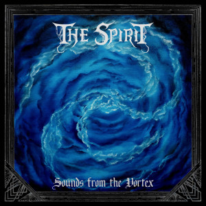The Spirit的專輯Sounds from the Vortex