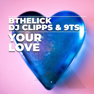 BtheLick的專輯Your Love