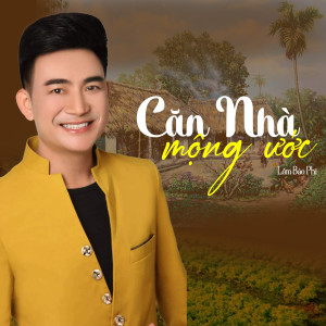 的專輯Căn Nhà Mộng Ước