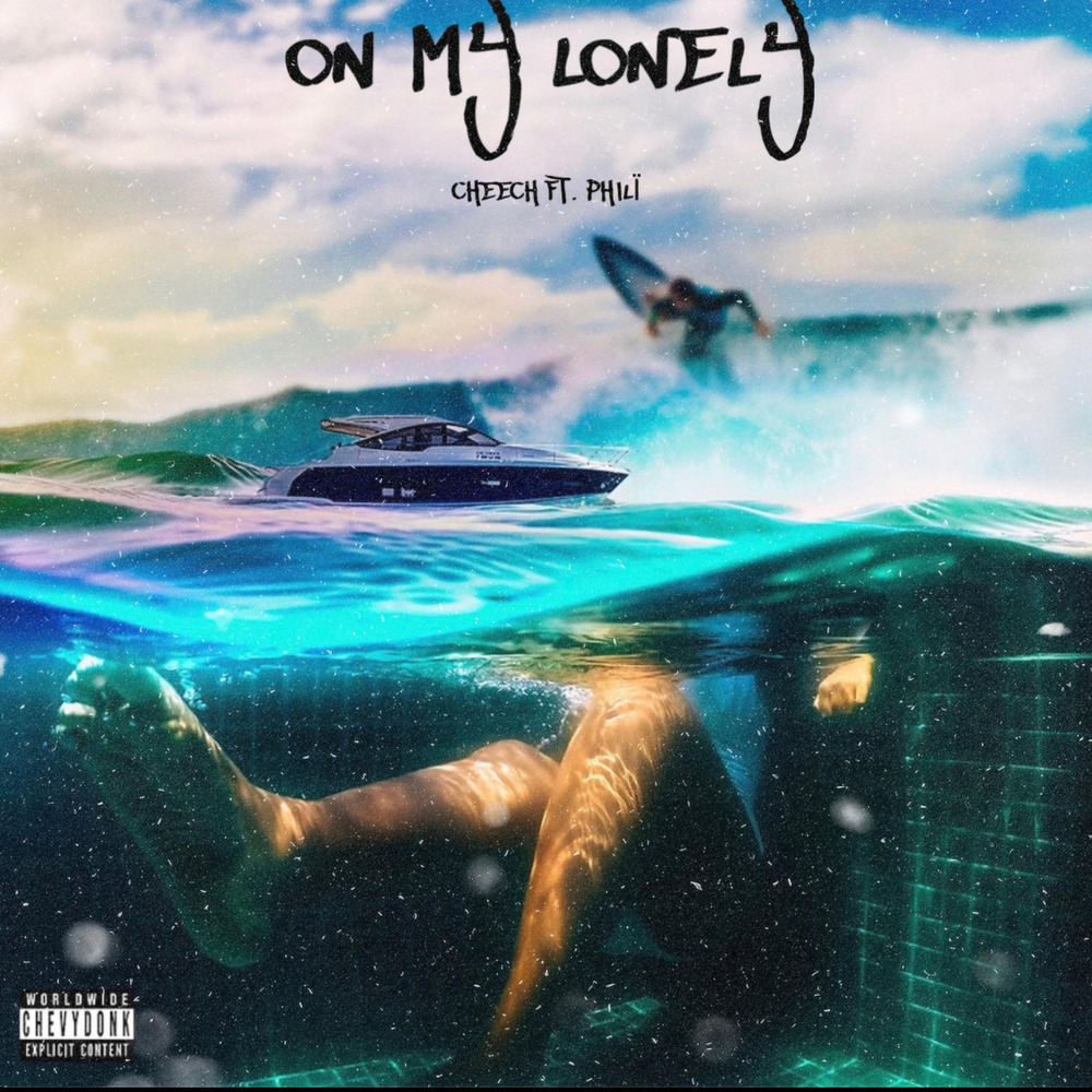 On My Lonely (Explicit)