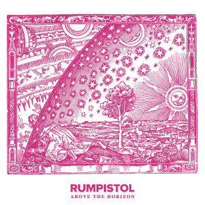 Rumpistol的專輯Above The Horizon