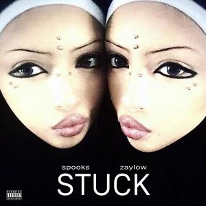 STUCK (feat. prodzaylow) [Explicit]