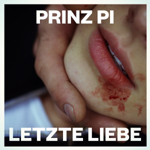 Album Letzte Liebe (Explicit) from Prinz Pi