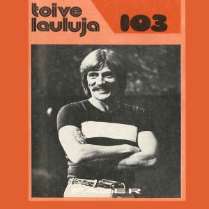 Various Artists的專輯Toivelauluja 103 - 1976