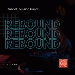 อัลบัม REBOUND (feat. SUBO & PASSION BAND) [LIVE STAGE] ศิลปิน SUBO