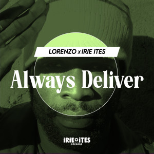 Listen to Always Deliver song with lyrics from King Lorenzo