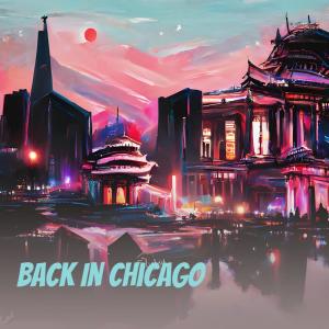 อัลบัม Back in Chicago (Explicit) ศิลปิน Massive