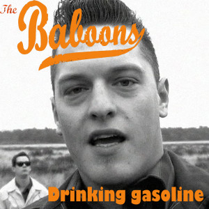 The Baboons的專輯Drinking Gasoline