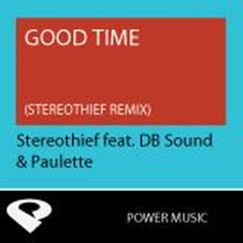 Good Time (Stereothief Extended Remix)