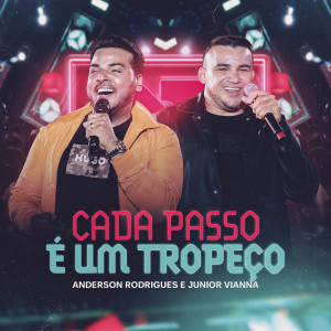 Anderson Rodrigues的專輯Cada Passo É Um Tropeço (Ao Vivo)