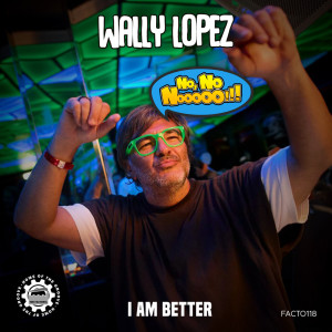 อัลบัม I Am Better (Radio-Edit) ศิลปิน Wally Lopez