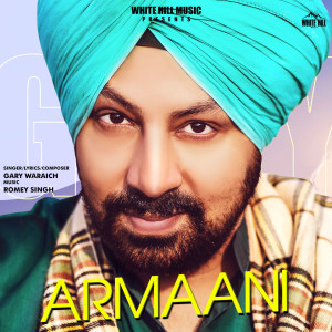 ดาวน์โหลดและฟังเพลง Armaani พร้อมเนื้อเพลงจาก Gary Waraich