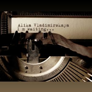 Listen to I M Waiting song with lyrics from Alika Vladimirskaya