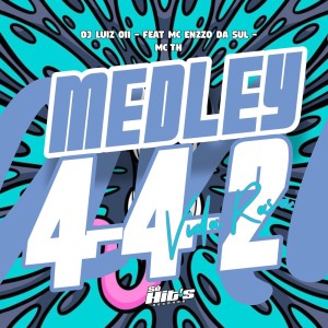 ดาวน์โหลดและฟังเพลง Medley 442 Vida Rasa (Explicit) พร้อมเนื้อเพลงจาก DJ Luiz 011