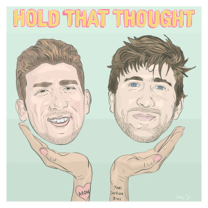 Hold That Thought (feat. Jackson Breit) (Explicit)