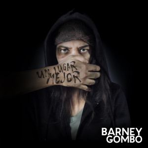 Dengarkan lagu Un Lugar Mejor nyanyian Barney Gombo dengan lirik