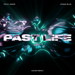 Jonas Blue的專輯Past Life (Koven Remix)