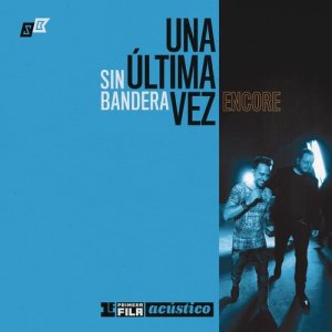 ดาวน์โหลดและฟังเพลง Mientes Tan Bien (Primera Fila Acústico "Una Última Vez - Encore") พร้อมเนื้อเพลงจาก Sin Bandera