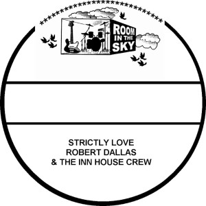 收听Robert Dallas的Strictly Love歌词歌曲