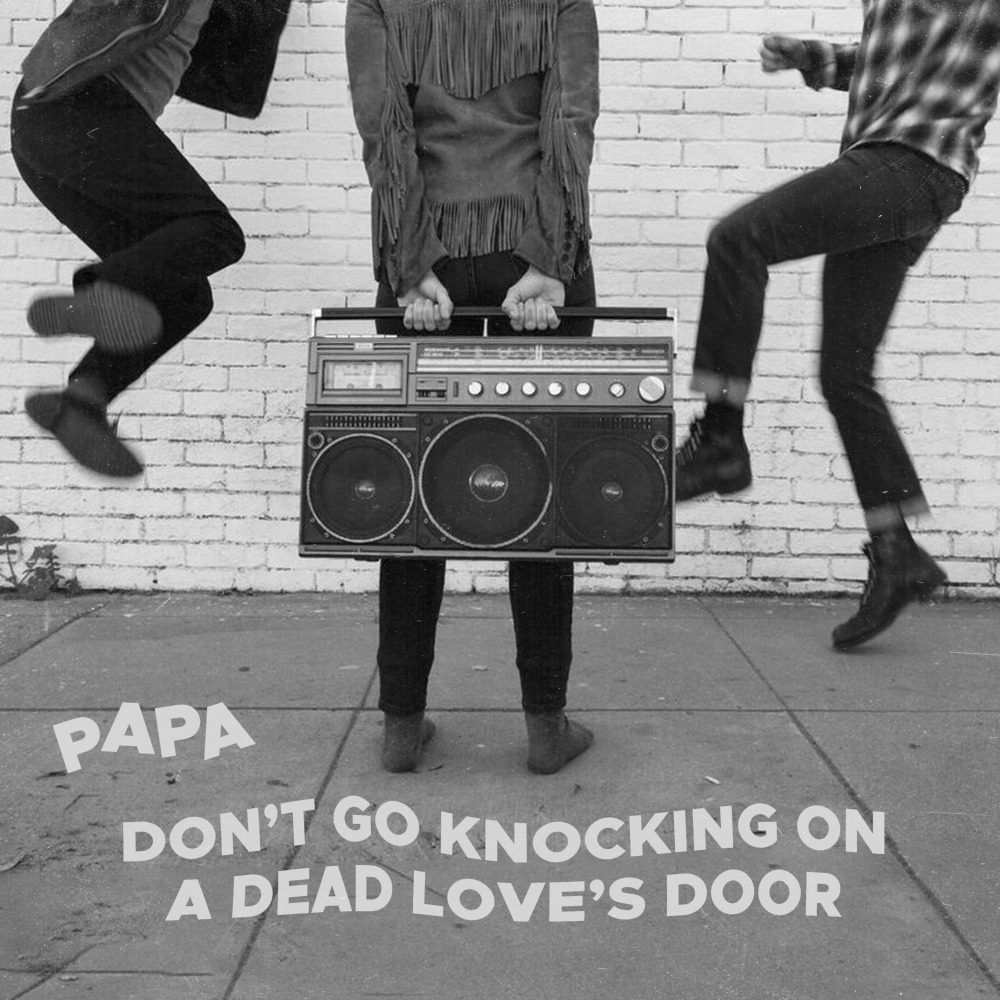 Don't Go Knocking on a Dead Love's Door (Explicit)