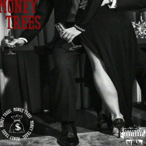 money magal的专辑Money Trees (Remastered 2024) (Explicit)