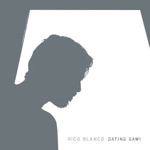 Listen to Wag Mong Aminin song with lyrics from Rico Blanco