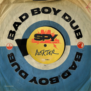 Album Bad Boy Dub oleh S.P.Y