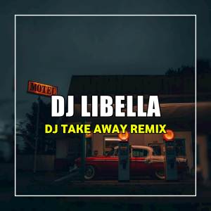 อัลบัม DJ Rungkad Remix ศิลปิน Dj Libella