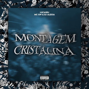 收聽LucasDJ的Montagem Cristalina (Explicit)歌詞歌曲