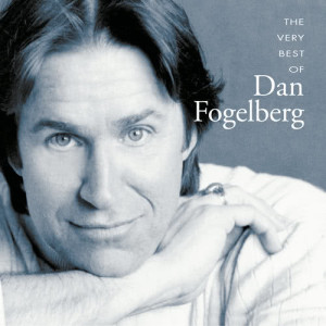 Dan Fogelberg的專輯The Very Best Of Dan Fogelberg