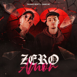 TavinhoBeat's的專輯Zero Amor