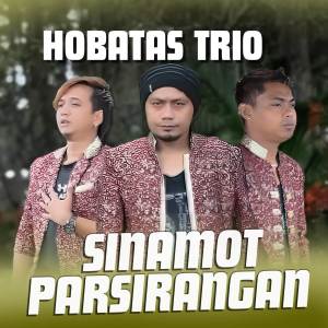 อัลบัม Sinamot Parsirangan ศิลปิน Hobasta Trio