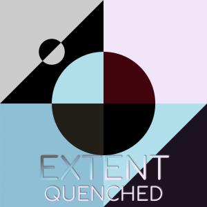 Various的专辑Extent Quenched