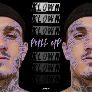 Album Pull Up (Explicit) from Klown