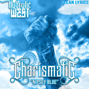 Hydrolic West的专辑Charismatic (Nipsey Blue)