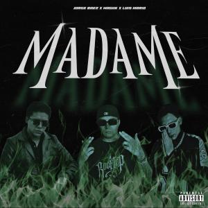 อัลบัม MADAME (feat. MAGIIK & JORGE BAEZ) [Explicit] ศิลปิน Jorge Baez