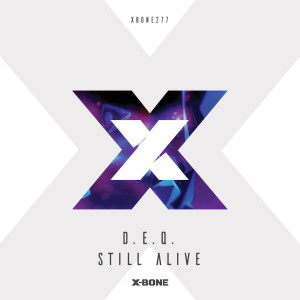 Listen to Still Alive song with lyrics from D.E.Q